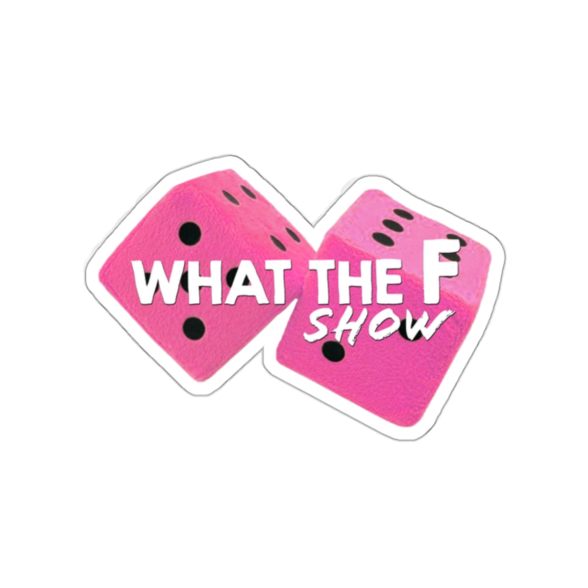 What The F Pink Dice Stickers