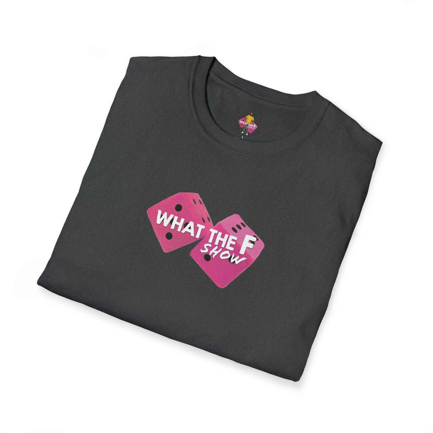 What The F Pink Dice T-Shirt