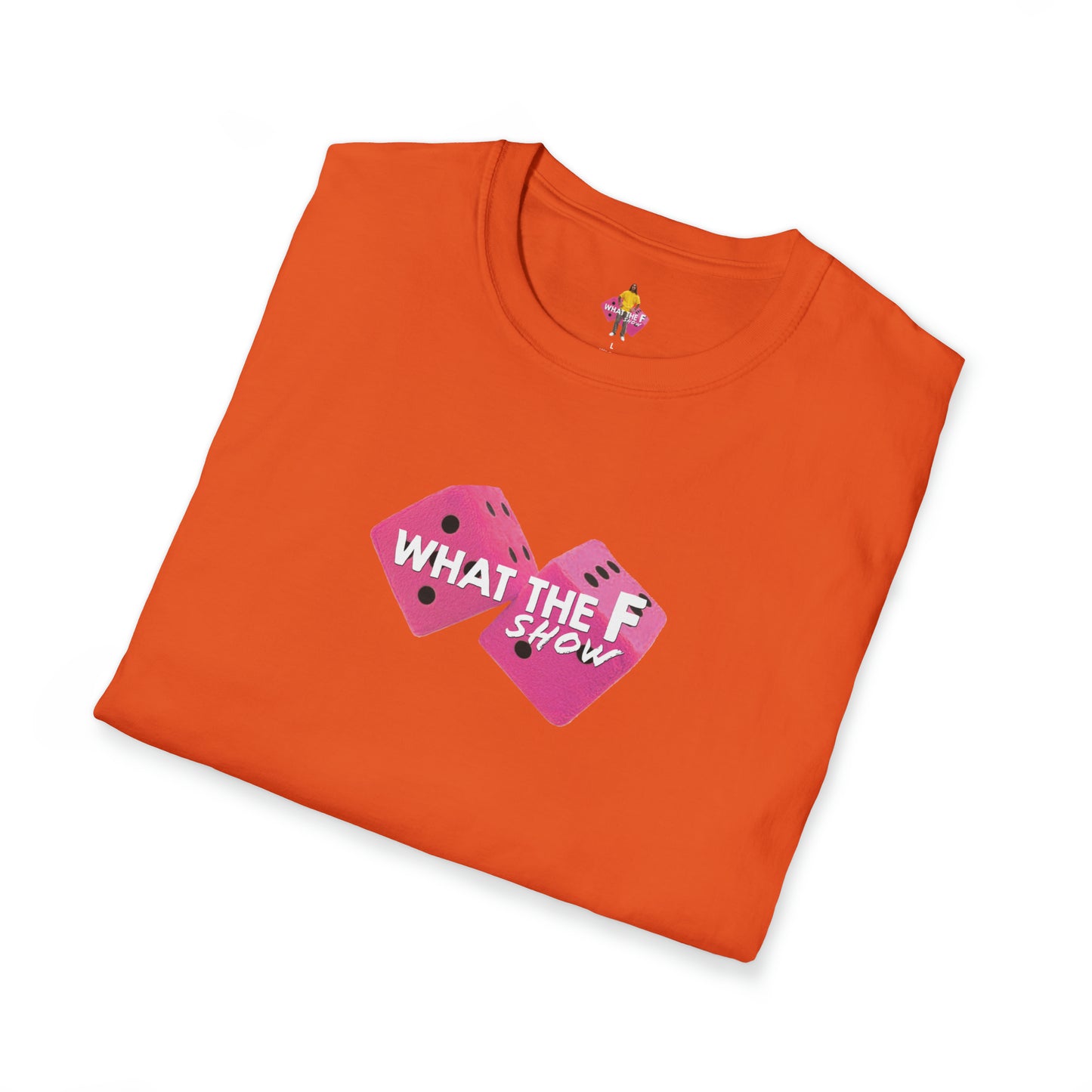 What The F Pink Dice T-Shirt