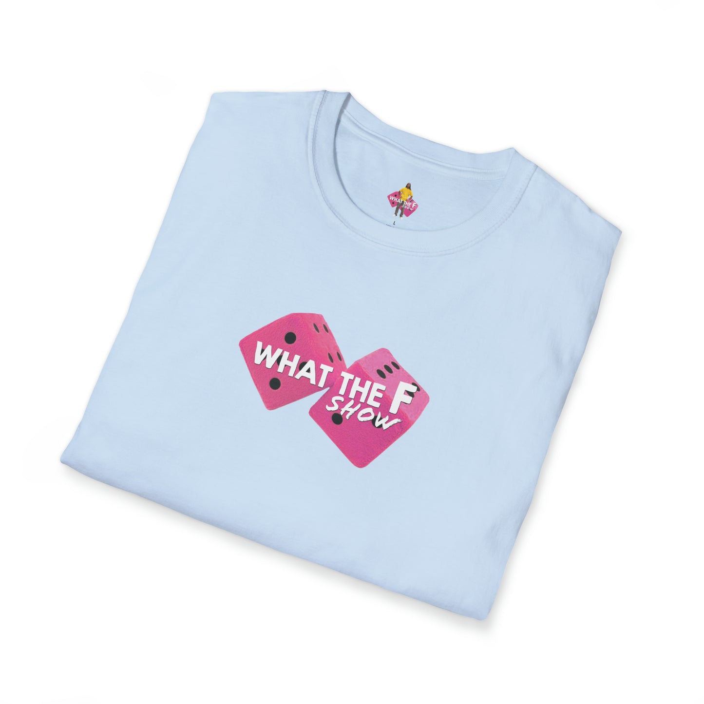 What The F Pink Dice T-Shirt